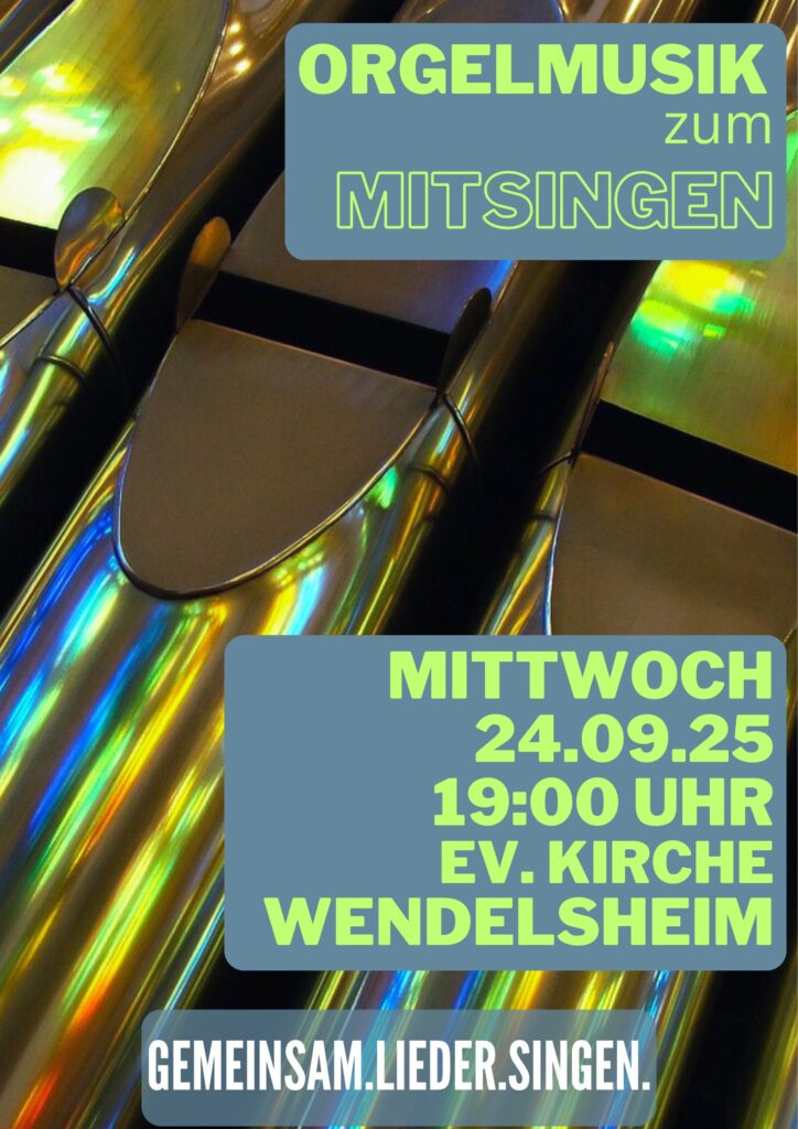 Mehr über den Artikel erfahren Orgelmusik zum Mitsingen am 24.09.2025 um 19 Uhr in Wendelsheim